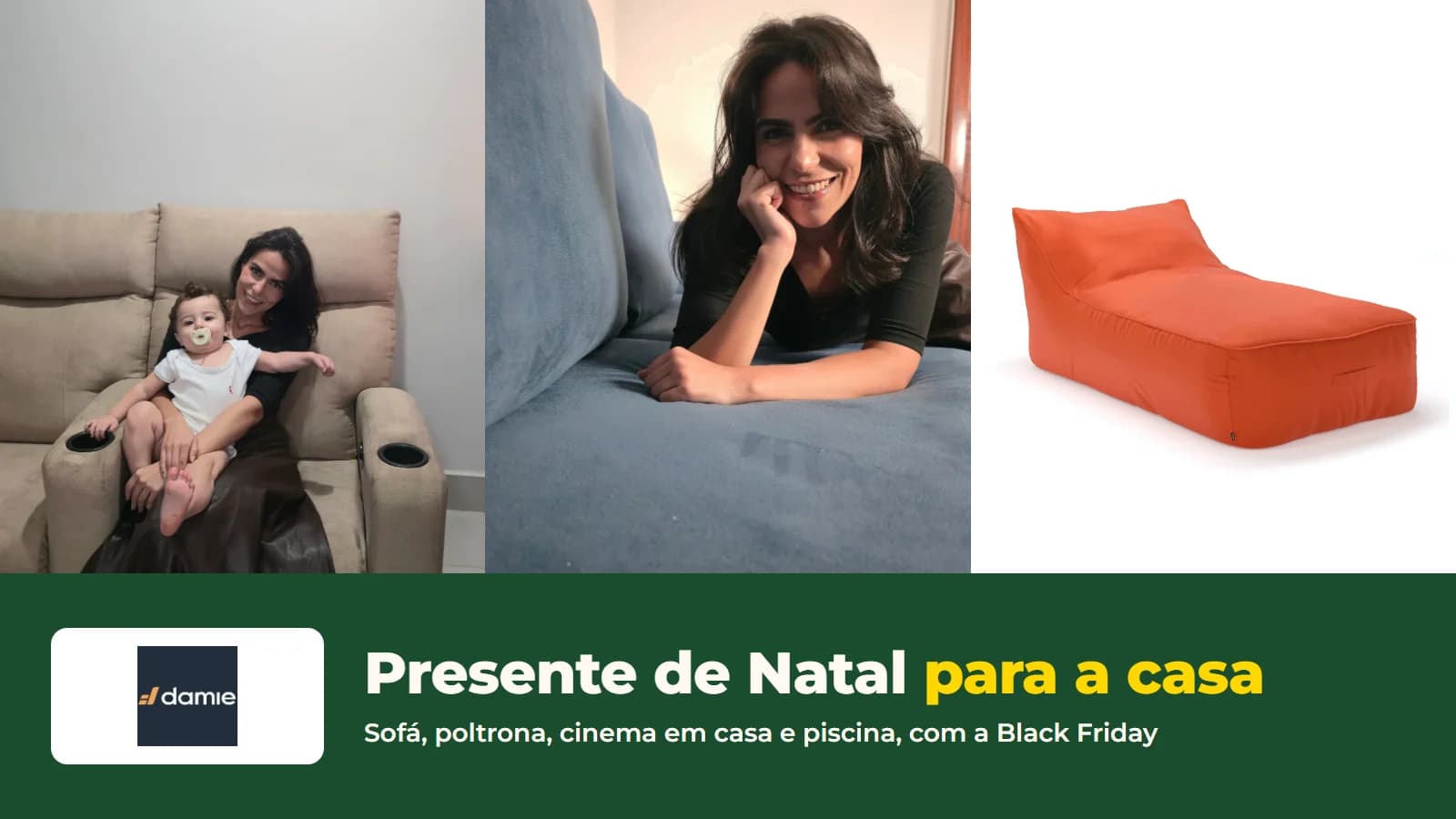 Cecília com o filho na poltrona reclinável DAMIE, Cecília no sofá modular e a espreguiçadeira Caraíva, com o logo da DAMIE e o título Presente de Natal para a casa