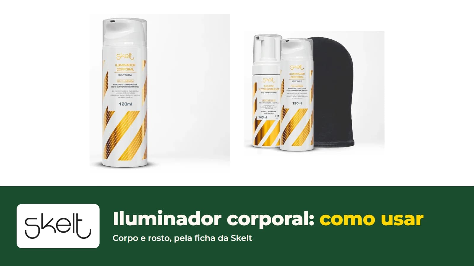 Frasco do Iluminador Corporal Skelt de 120 ml e o logo da loja, com o título Iluminador corporal Skelt: como usar