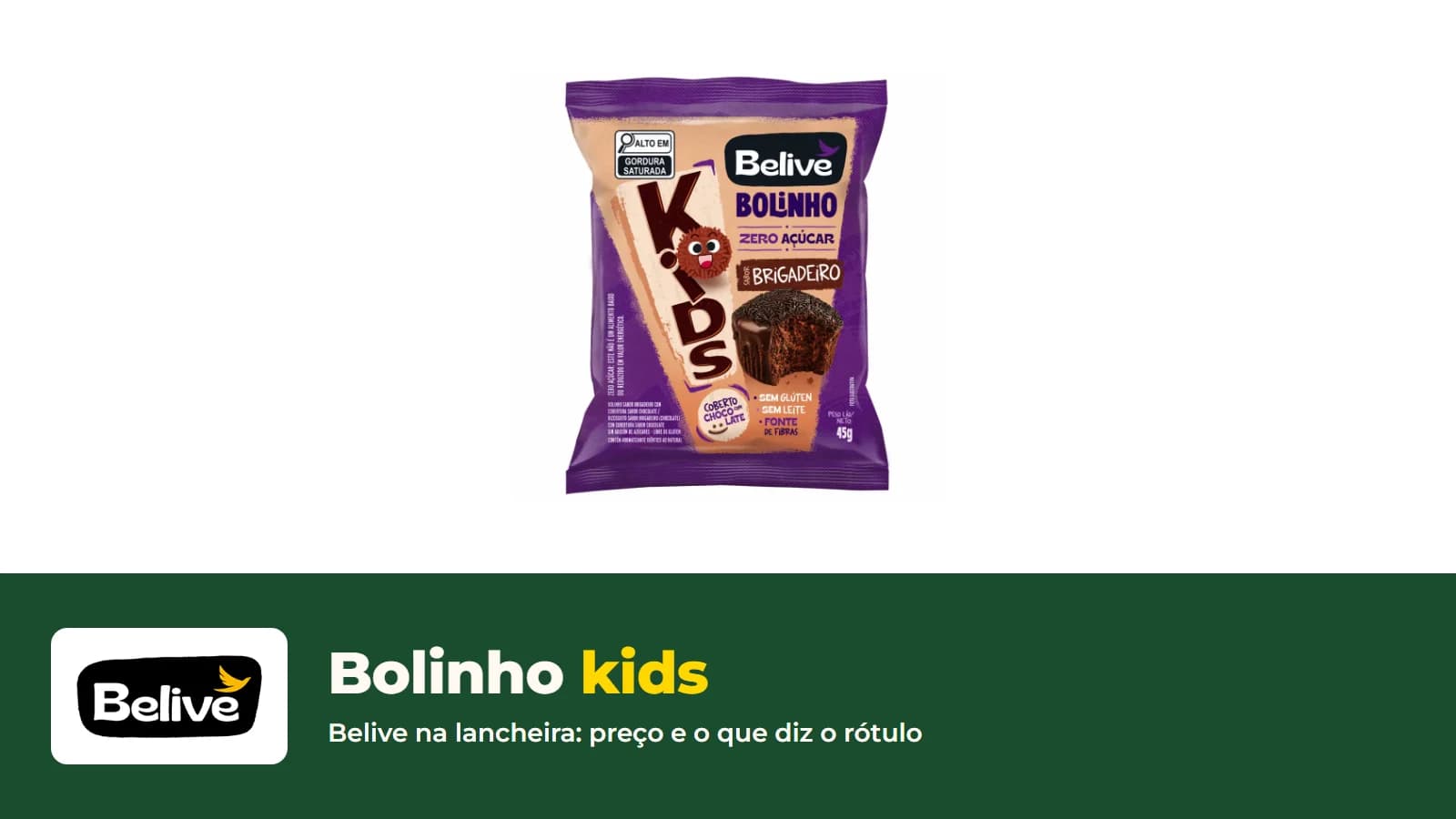 Pacote do bolinho kids de brigadeiro da Belive, com o título Bolinho kids