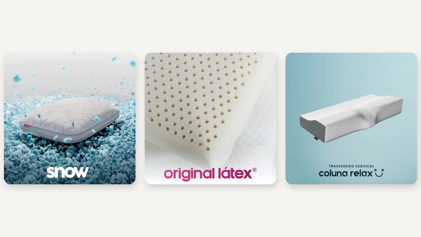 Fotos oficiais da I Wanna Sleep lado a lado: travesseiros Snow, Original Látex e Coluna Relax