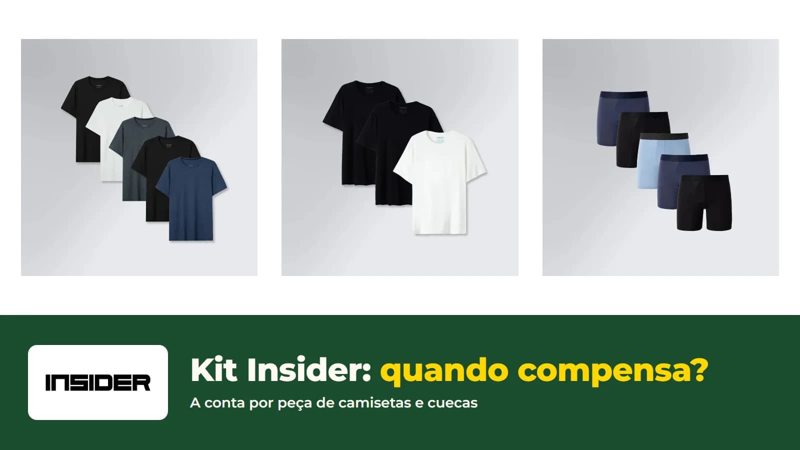 Kits Insider de camisetas Tech e Daily e de cuecas Comfort, com o logo da Insider