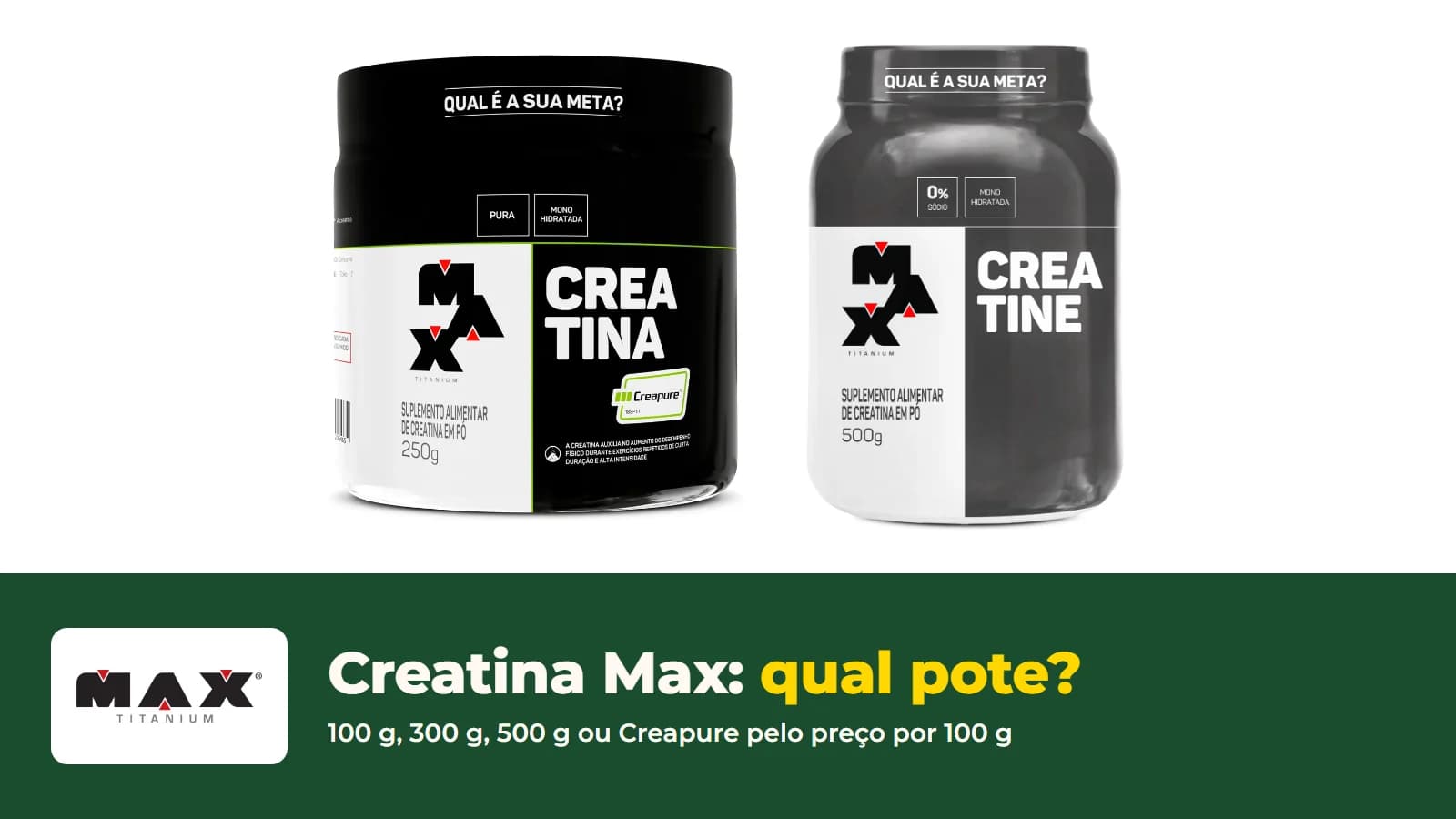 Potes de creatina da Max Titanium com o logo da marca