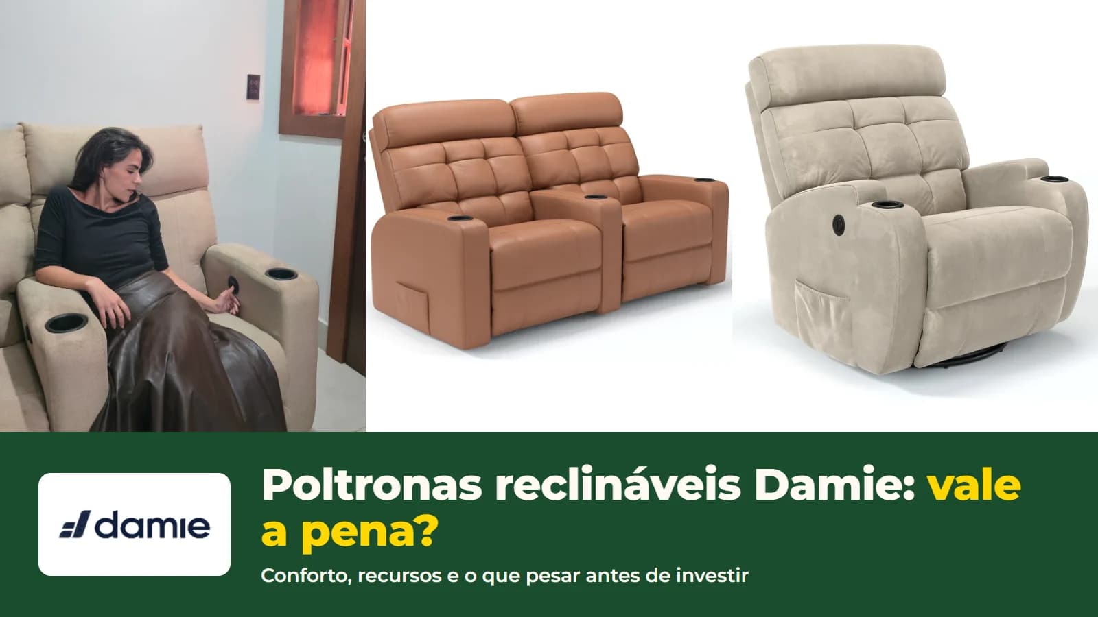 Cecília acionando o botão de reclinação da poltrona Damie, ao lado das fotos oficiais da poltrona reclinável de 2 lugares e da 1.0 com giro e balanço