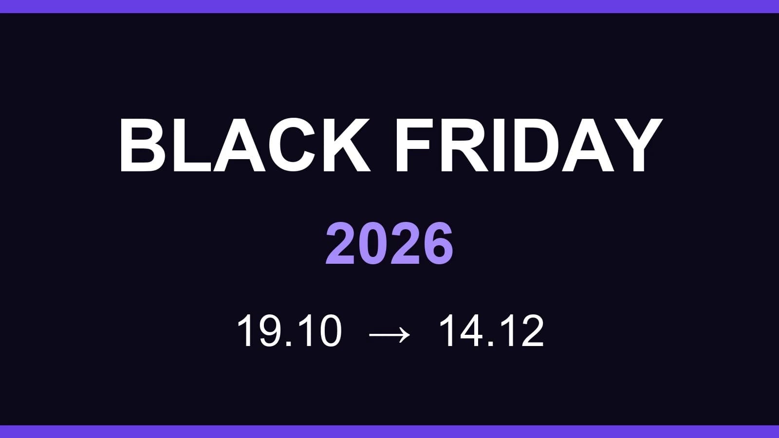 Quadro escuro com Black Friday 2026 e as datas 19.10 a 14.12