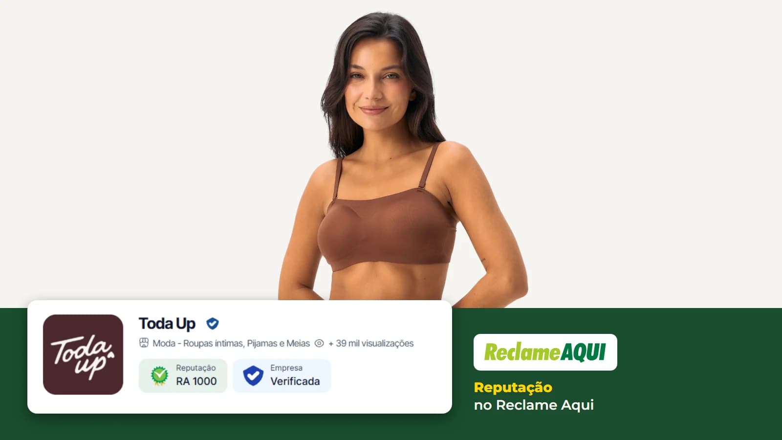 Modelo com o Sutiã Comfort Line da Toda Up e o topo do perfil Toda Up no Reclame Aqui em 26/10/2026, com a reputação RA1000 e o selo Empresa Verificada