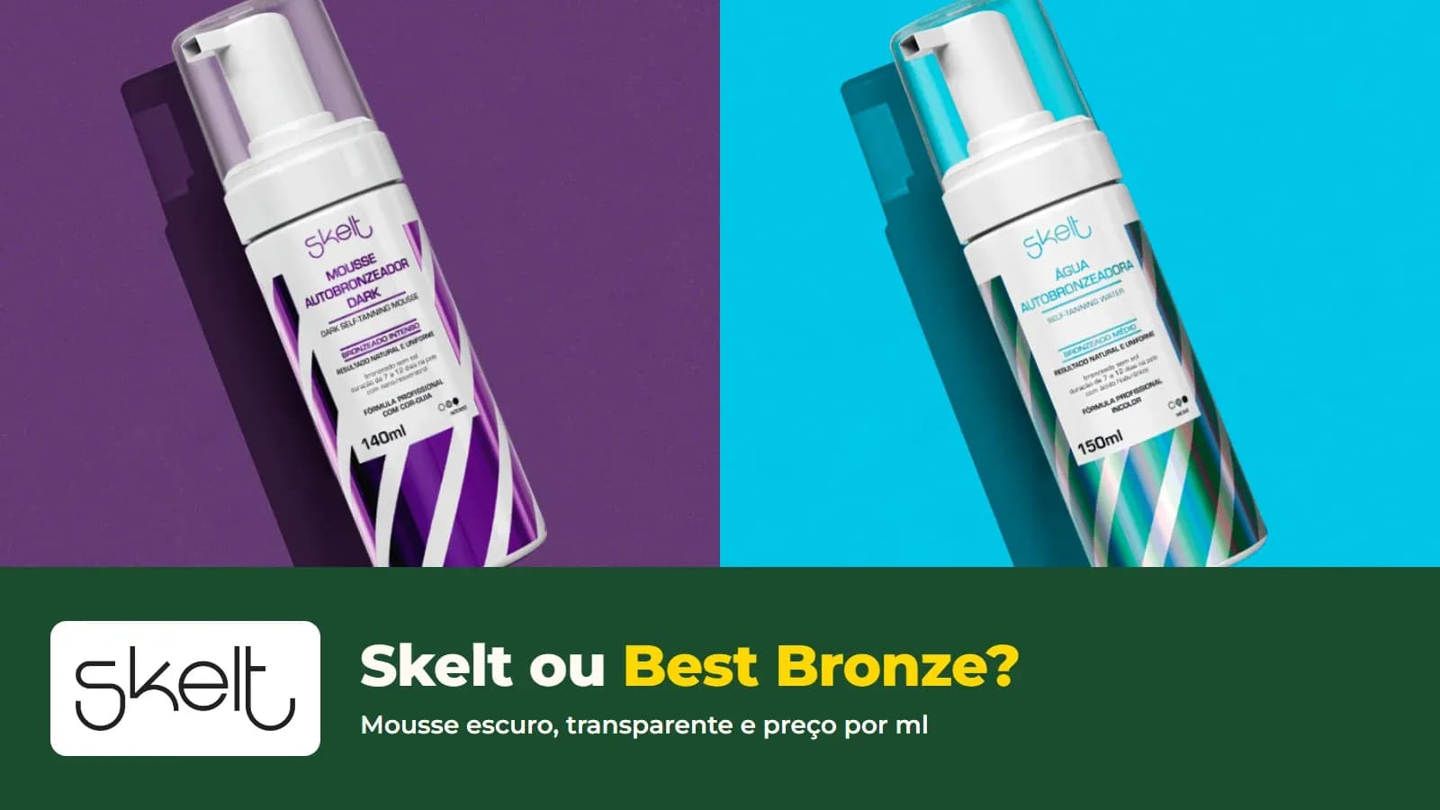Mousse Dark e Água Autobronzeadora da Skelt, com o logo da loja e a pergunta Skelt ou Best Bronze